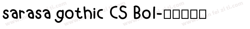 sarasa gothic CS Bol字体转换